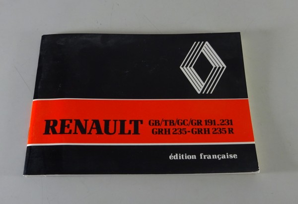 Betriebsanleitung / Handbuch Renault LKW GB/TB 191-231 / GRH 235-R Stand 1982
