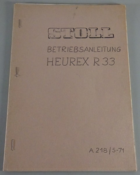 Handbuch / Betriebsanleitung Stoll Heurex R 33 Stand 05/1971