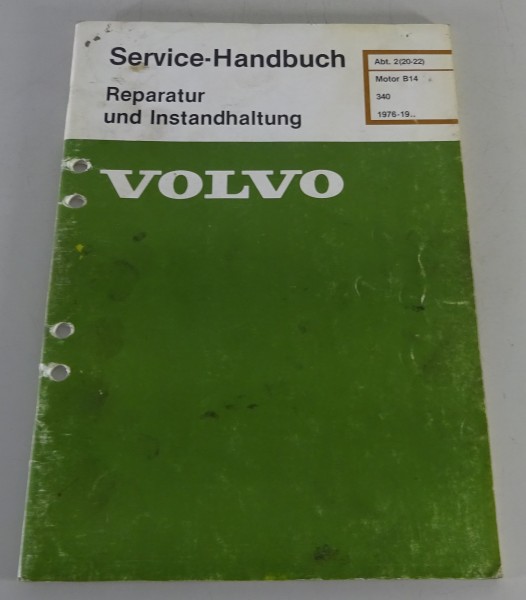 Werkstatthandbuch / Reparaturhandbuch Volvo 340 Motoren B14 ab 1976 von 12/1980