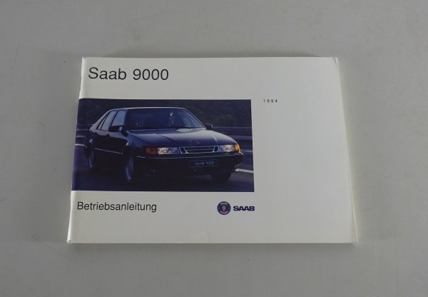 Bedienungsanleitung / Betriebsanleitung Saab 9000 M1994 Stand 1993