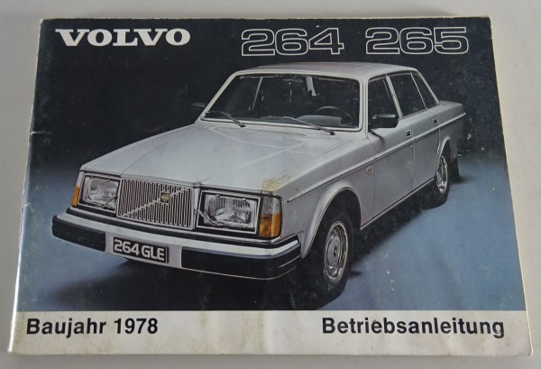 Betriebsanleitung / Handbuch Volvo 264 / 265 Stand 08/1977 Modelljahr 1978