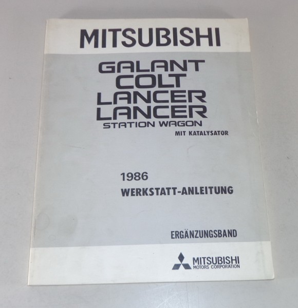 Werkstatthandbuch Nachtrag Mitsubishi Galant / Colt / Lancer / Station Wagon 86