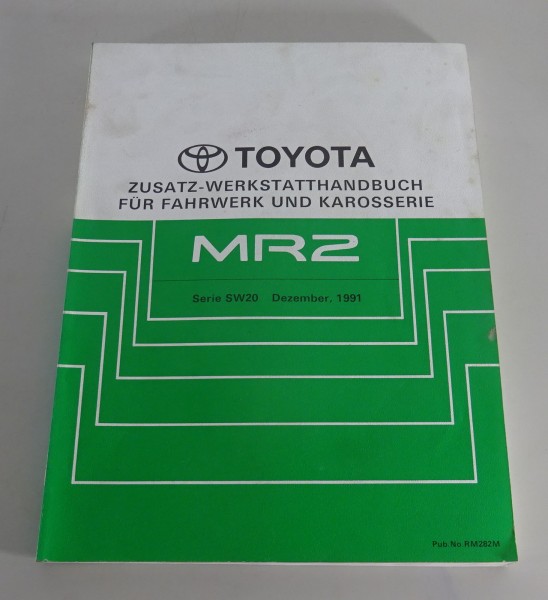 Werkstatthandbuch Zusatz- / Fahrwerk & KarosserieToyota MR2 SW20 Stand 12/1991