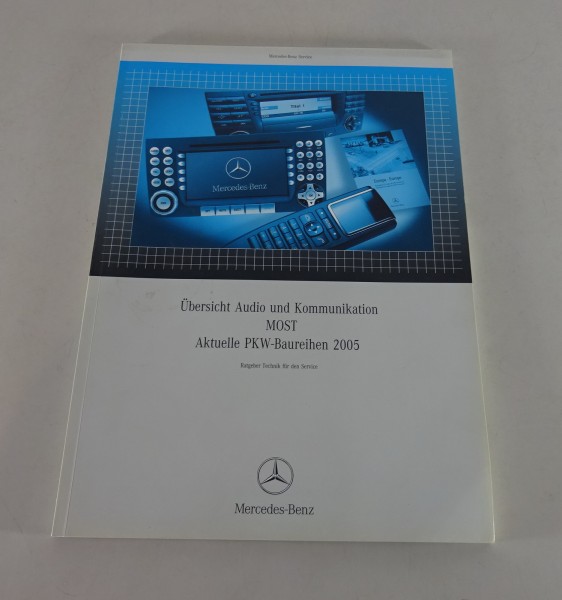 Werkstatthandbuch Mercedes Benz Audio und Kommunikation MOST Baureihen 2005