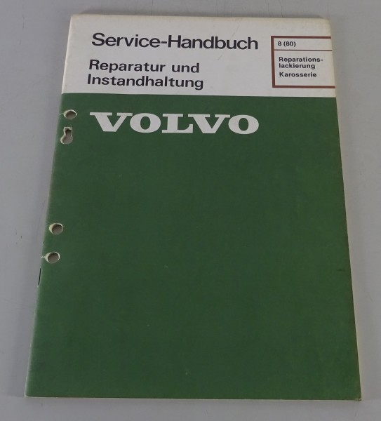 Werkstatthandbuch Reparatur Volvo 240, 260, 340 Reparationslackierung Karosserie
