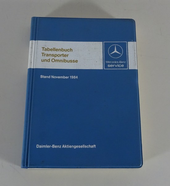 Tabellenbuch technische Daten Mercedes Benz Transporter T1 T2 u. Busse 11/1984