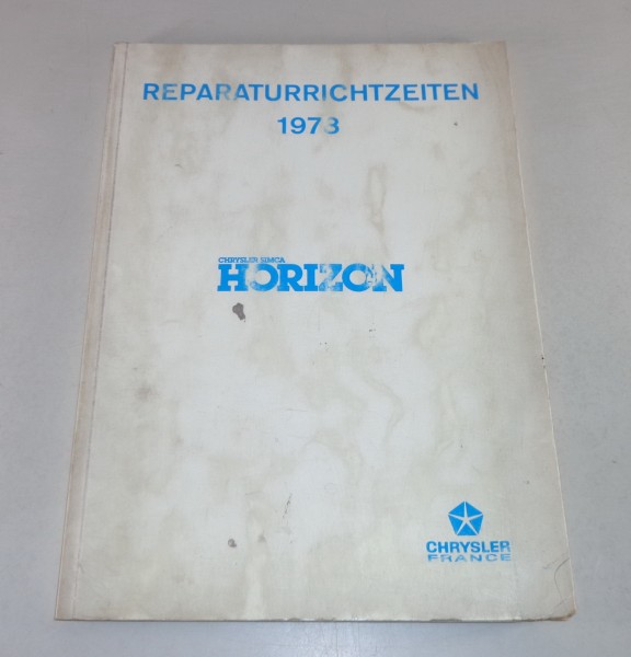 Reparaturrichtzeiten Chrysler /Talbot / Matra / Simca Horizon von 1978