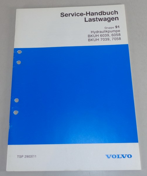 Werkstatthandbuch Volvo LKW Hydraulikpumpe BKUH 6039 6058 7039 7058 von 1981