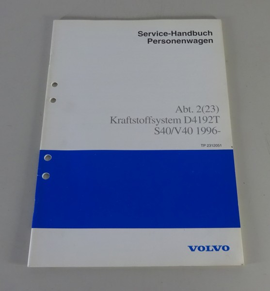 Werkstatthandbuch Volvo S40 / V40 Kraftstoffeinspritz- / Zündsystem D4192T 1996