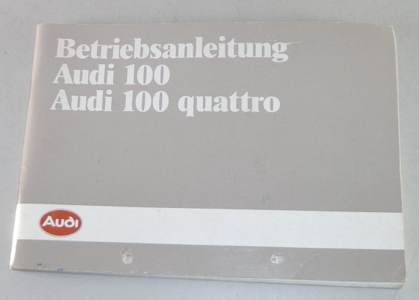 Betriebsanleitung Audi 100 C3 Typ 44 + Quattro von 07/1985