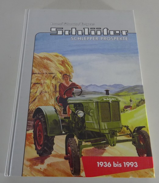 Bildband: „Schlüter Schlepper-Prospekte von 1936 - 1993 “ Ausgabe 1998
