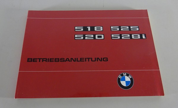 Betriebsanleitung / Handbuch BMW 5er E12 518 / 520 / 525 / 528i Stand 07/1977