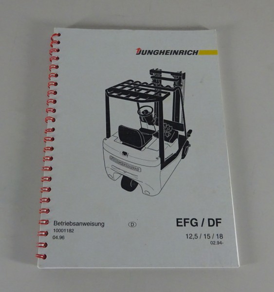 Betriebsanleitung / Handbuch Jungheinrich Gabelstapler EFG / DF Stand 02/1994