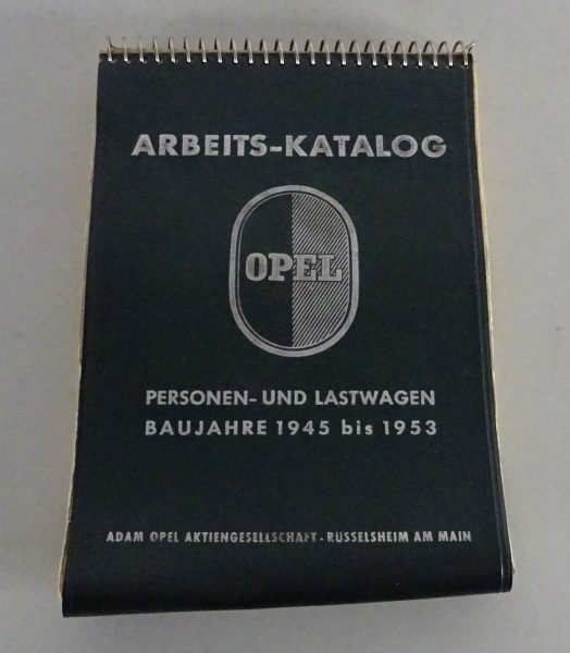 Werkstatthandbuch Arbeitswerte Richtzeiten Opel Olympia, Kapitän, Blitz '45-'53