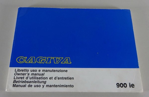 Betriebsanleitung / Handbook / Owner´s Manual Cagiva 900 ie