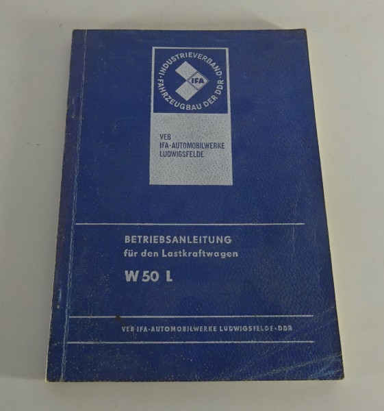 Betriebsanleitung / Handbuch IFA W50 L | L/K | L/Z Stand 10/1976
