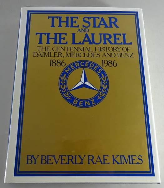 Bildband - The Star And The Laurel Mercedes - Benz 1886 - 1986 Stand 1986