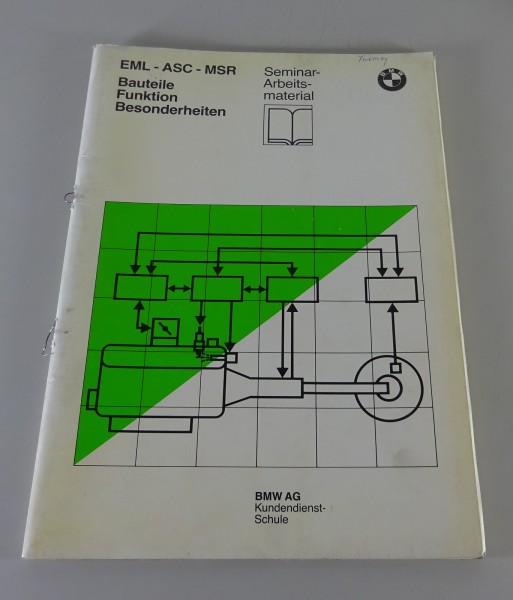 Schulungsunterlage Seminar BMW EML - ASC - MSR in 750i E32 von 07/1987