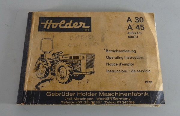 Betriebsanleitung / Handbuch Holder A 30, A 45 Traktor / Schlepper Stand 1973