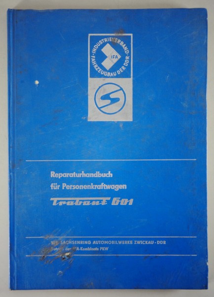 Werkstatthandbuch / ReparaturhandbuchTrabant 601 Stand 07/1980 18. Auflage