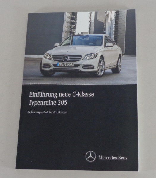 Werkstatthandbuch Einführungsschrift Mercedes C-Klasse W205 Stand 2014