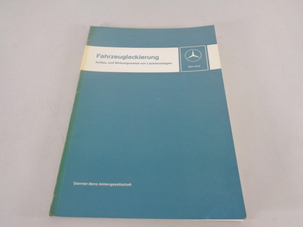 Handbuch Mercedes Benz Lackieranlagen W110, W114/115, R113/R107, W108 von 8/1971