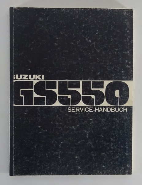 Werkstatthandbuch / Wartungsanleitung Suzuki GS 550 Stand 04/1977