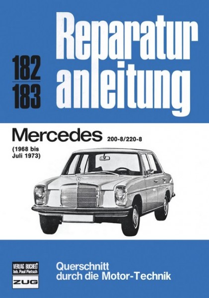 Reparaturanleitung Mercedes 200-8 / 220-8 - Bucheli Band 182/183