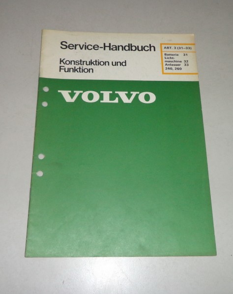 Werkstatthandbuch Volvo 240 / 260 Batterie, Lichtmaschine, Anlasser von 08/1980