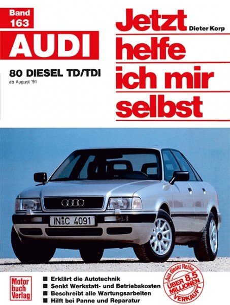 Reparaturanleitung Audi 80 Diesel TD/TDI - Baujahre 1991 bis 1994