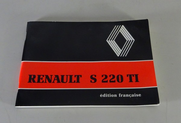 Betriebsanleitung / Handbuch Renault LKW S 220 TI Stand 10/1987