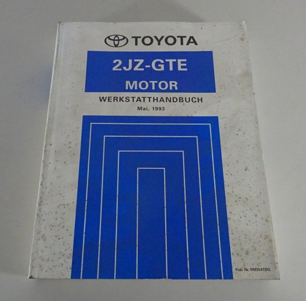 Werkstatthandbuch Toyota 2JZ-GTE Motor Toyota Supra MK4 Typ JZA80 Stand 05/1993