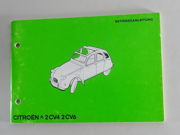 Betriebsanleitung / Handbuch Citroen 2 CV4 / 2 CV6 "Ente" von 01/1978
