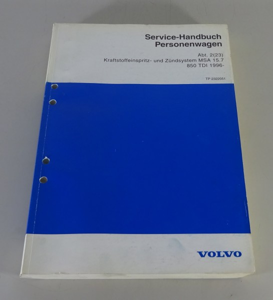 Werkstatthandbuch Volvo 850 TDI Kraftstoffeinspritz- & Zündsystem MSA 15.7