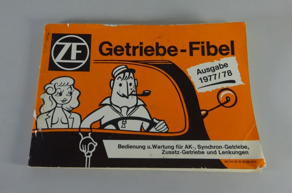 Handbuch ZF Getriebe Fibel Ak / Synchron / Zusatz + Lenkung Stand 08/1977