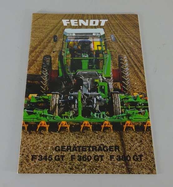 Prospekt / Broschüre Fendt Geräteträger F 345 / 360 / 380 GT Stand 05/1984