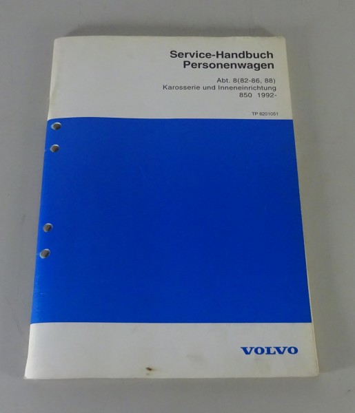 Werkstatthandbuch Reparatur Volvo 850 Karosserie Inneneinrichtung ab Bauj. 1992