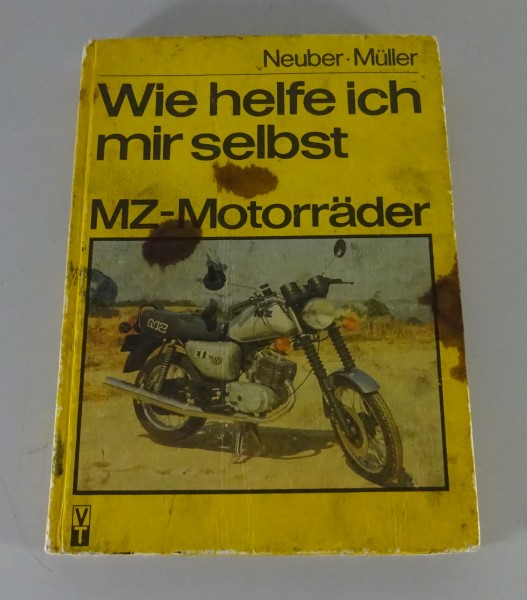 Reparaturanleitung / Wie helfe ich mir selbst MZ Motorräder MZ TS ETZ Stand 1985