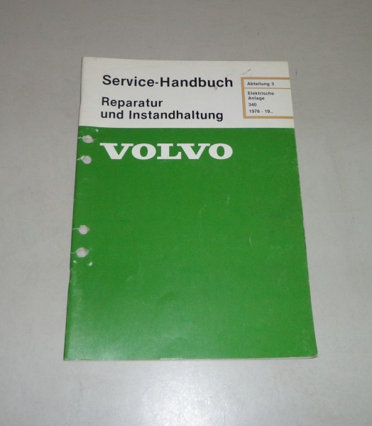 Werkstatthandbuch / Reparatur Volvo 340 elektrische Anlage - ab 1976