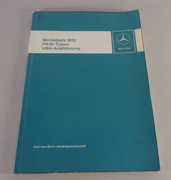 Werkstatthandbuch Mercedes Benz W115 / W114 / R107 / W116, Modelljahr 1975
