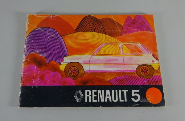Betriebsanleitung / Handbuch Renault R5 Phase I Stand 06/1973