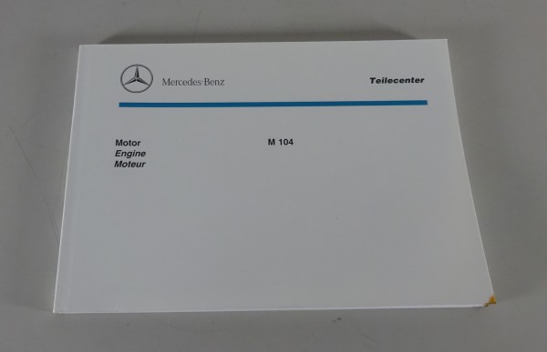 Bildteilekatalog Mercedes-Benz Motor M104 280 / 300 / 320 Stand 03/1995