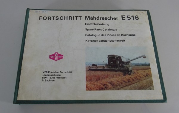 Teilekatalog / Ersatzteilliste Fortschritt Mähdrescher E 516 Stand 1987