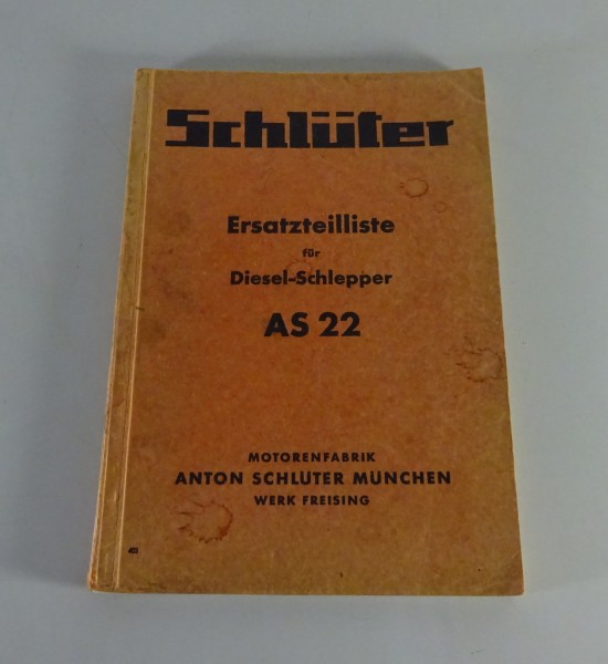 Teilekatalog / Ersatzteilliste Schlüter Diesel-Schlepper AS 22 Baujahr 1953-1956