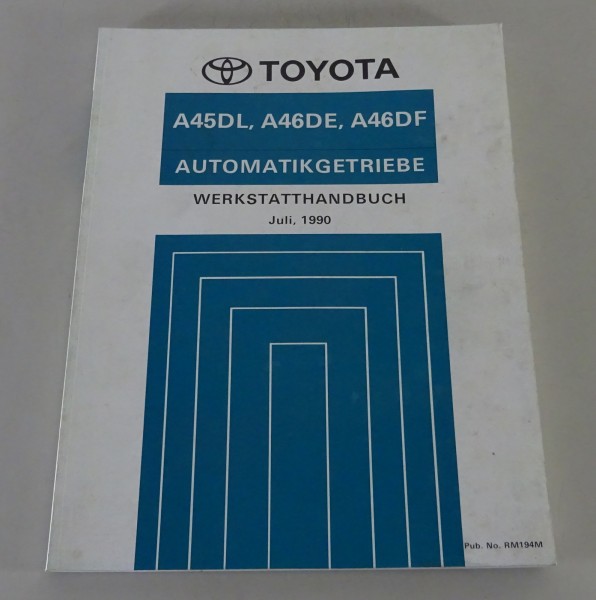 Werkstatthandbuch Toyota Hiace A45DL, A46DE, A46DF Automatikgetriebe von 06/1990