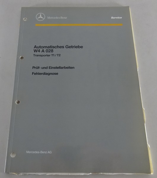 Werkstatthandbuch Mercedes-Benz T1 + T2 Autom. Getriebe W4 A 028 Fehlerdiagnose