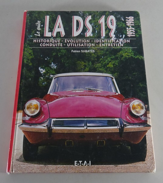 Bildband / Livre illustré: Citroen DS 19 von 1955 - 1966