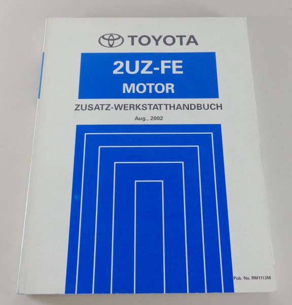 Werkstatthandbuch Toyota Motor 2UZ-FE für Toyota Land Cruiser V8 UZJ 100 08/2002