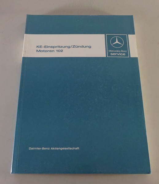 Werkstatthandbuch Mercedes KE Einspritzung Motoren M102 in W201 190 E / W124