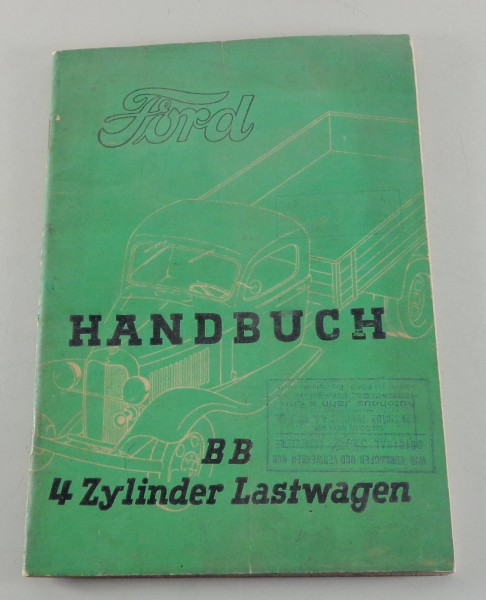 Betriebsanleitung / Handbuch Ford BB Lastwagen 4 Zylinder